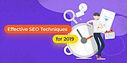 Best 7 Effective SEO Techniques to Drive Organic Traffic in 2019