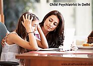 Child Psychiatrist in Delhi | Dr. Sathya Prakash Delhi