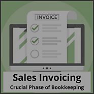 Outsourced Sales Invoicing is Crucial Phase of Bookkeeping