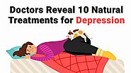 Doctors Reveal 10 Natural Treatments for Depression