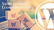 5 Best Tips For Designing Sales-Friendly Ecommerce Sites In WordPress