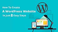 How To Create A WordPress Website In Just 8 Easy Steps  – Telegraph