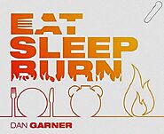 Eat Sleep Burn :