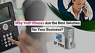 Why VoIP Phones Are the Best Solution for Your Business?