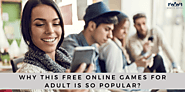 20 Free and Popular Online Games for Adults You Will Love