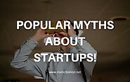 Popular myths about startups - Invincible Lion