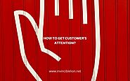 How to get customer's attention? - Invincible Lion