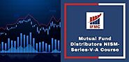 Mutual Fund Distributors NISM - Series VA Online Course | IFMC Institute