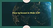 How to Invest in Web 3.0? - Beardy Nerd