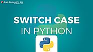 Switch Case in Python - Brain Mentors