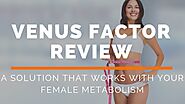 The Venus Factor Review - Quick Results