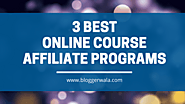 3 Best Online Course Affiliate Programs to Promote Worldwide
