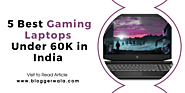 5 Best Gaming Laptop Under 60000 on Amazon India