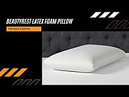 Beautyrest Latex Foam Pillow For Back Sleeping