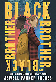 Black Brother, Black Brother by Jewell Parker Rhodes