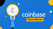 Coinbase Prime: A Reliable Trading Platform For Cryptocurrency