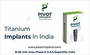 Titanium Implants in India