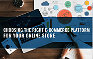 How to Choose the Right E-Commerce Solution
