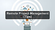Remote Project Management (Tips) | Tips for Remote Project Management