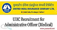 UIIC Recruitment 2020 for Administrative Officer (Medical) Vacancies