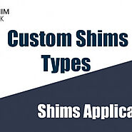 Types of Custom Shims and Shims Application