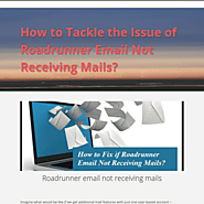 How to Tackle the Issue of Roadrunner Email Not Receiving Mails?