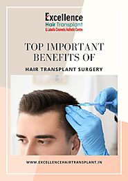 Top Important Benefits of Hair Transplant Surgery by Excellence Hair Transplant