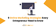 9 Online Marketing Strategies Every Entrepreneur Need to know