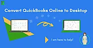 Convert QuickBooks Online To Desktop | Free Migration Tool