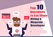 Top 10 Questions to Ask When Hiring a Magento Developer