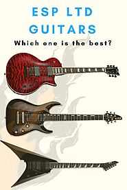 The 5 Best ESP LTD Guitars (Review | Guitar, Guitar reviews, Classic guitar