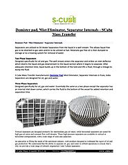 S Cube Mass Transfer — SCM Demister Pad/Mist Eliminators