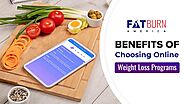 Benefits of Choosing Online Weight Loss Programs | Fat Burn America