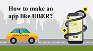 Build a Taxi Booking App Like UBER- Features, Cost and Development