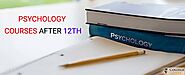 Psychology Courses after 12th | How to Become a Psychologist?