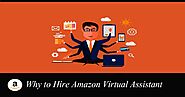 Top 5 Reasons to Hire Amazon Virtual Assistant (VA)