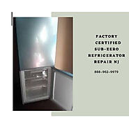 Factory Certified Sub-Zero Refrigerator Repair NJ