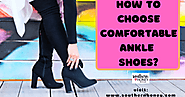 Trendy Online Boutiques: How To Choose Comfortable Ankle Shoes?