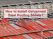 How to Install Galvanised Steel Roofing Sheets? [PDF]