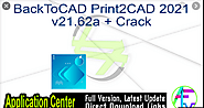 BackToCAD Print2CAD 2021 v21.62 x64 Crack Download Free