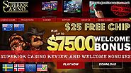 Superior Casino Review - $25 No Deposit and up to 7500 Welcome Bonus
