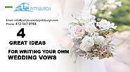 4 Great Ideas for Writing Your Own Wedding Vows By Party Bus Rental Pittsburgh