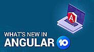 What Are The New Features in Angular 10?