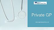 Find a same day private GP appointment at Regent Street Clinic™