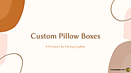 Custom Printed Pillow Boxes | edocr