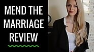 Mend The Marriage Review - DON'T BUY IT Until You See This!