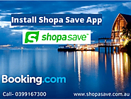 Install a Shopa Save App to Use Booking.com and Earn Extra Cashback