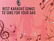 Best Karaoke Songs to Sing for Your Dad | Hindi Karaoke Shop