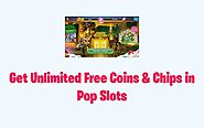 Pop Slots Free Chips Coins Generator in 2020 - Bore As Band Gaming Hacks And Cheats