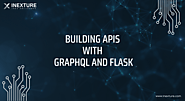 Building APIs with Python, GraphQL and Flask